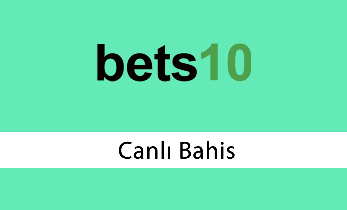 Bets10 Canlı Bahis