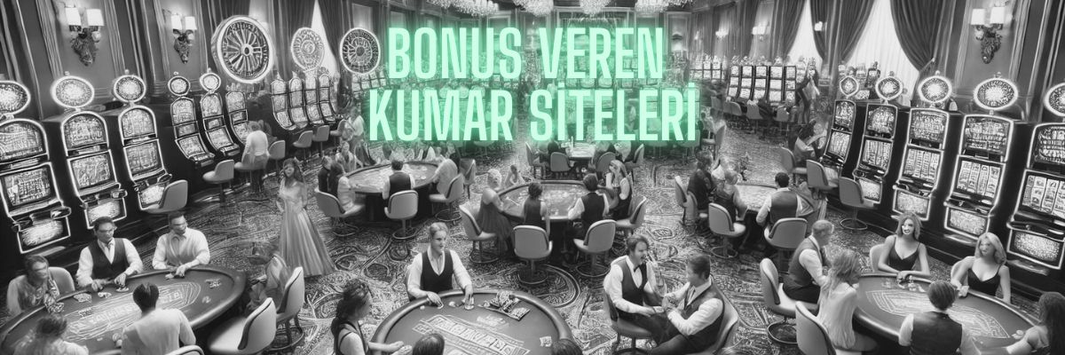 kumar siteleri bonus güncel