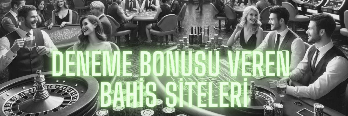deneme bonusu veren bahis siteleri